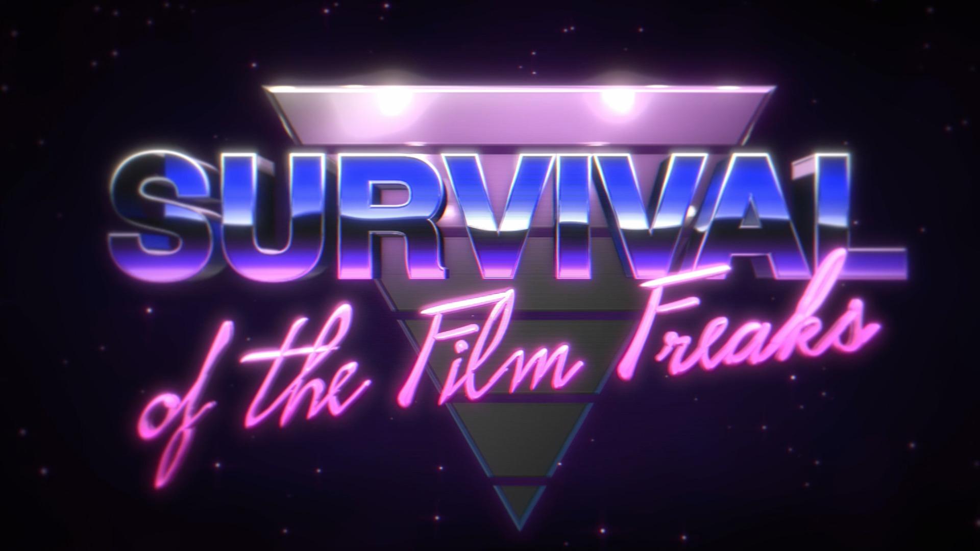 Survival of The Film Freaks (2019)