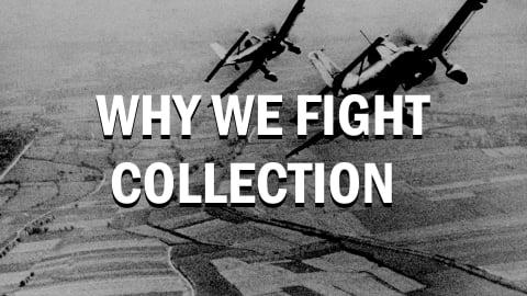 Why We Fight Collection