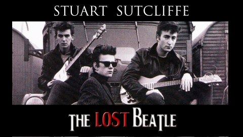 Stuart Sutcliffe: The Lost Beatle (2005)