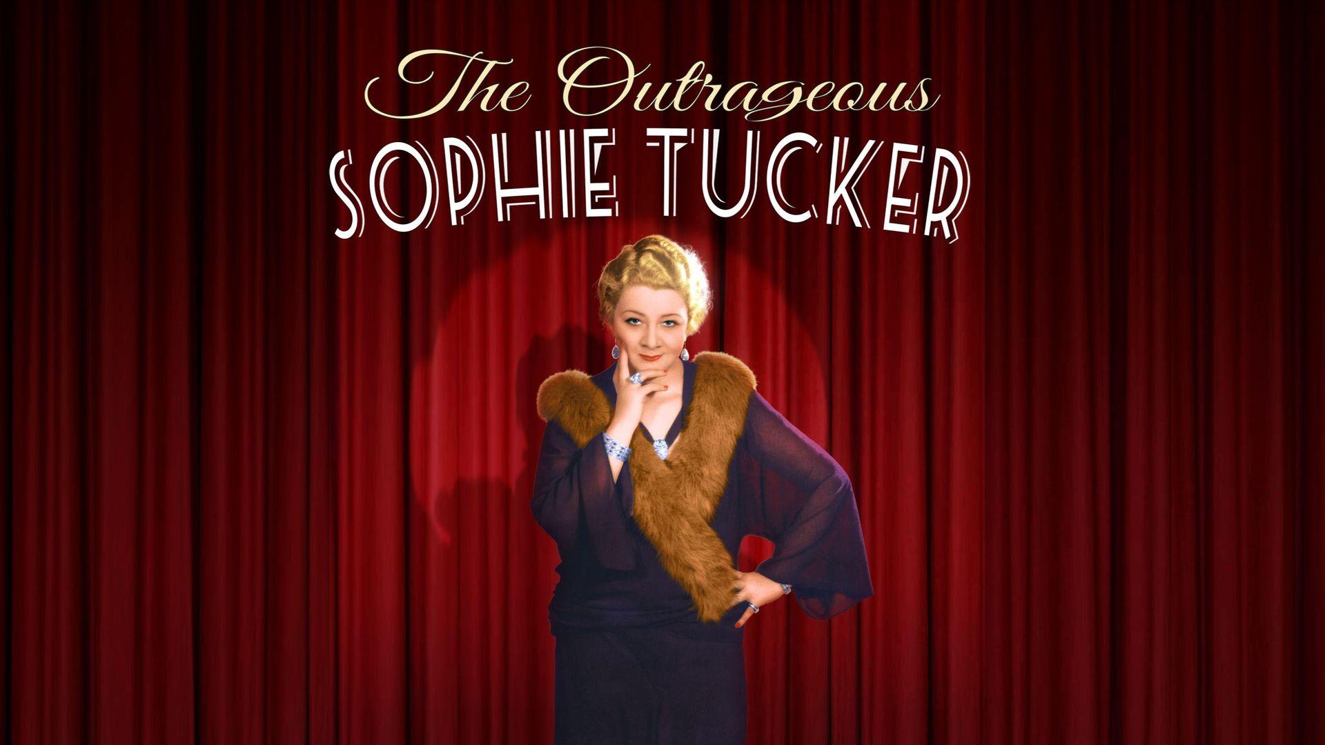 The Outrageous Sophie Tucker (2014)